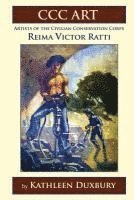 bokomslag CCC ART - Reima Victor Ratti: Artists of the Civilian Conservation Corps