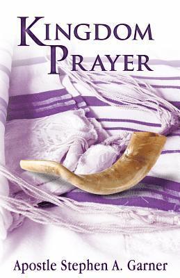 Kingdom Prayer 1