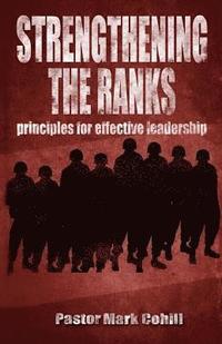 bokomslag Strengthening The Ranks: Principles for Effective Team Leadership