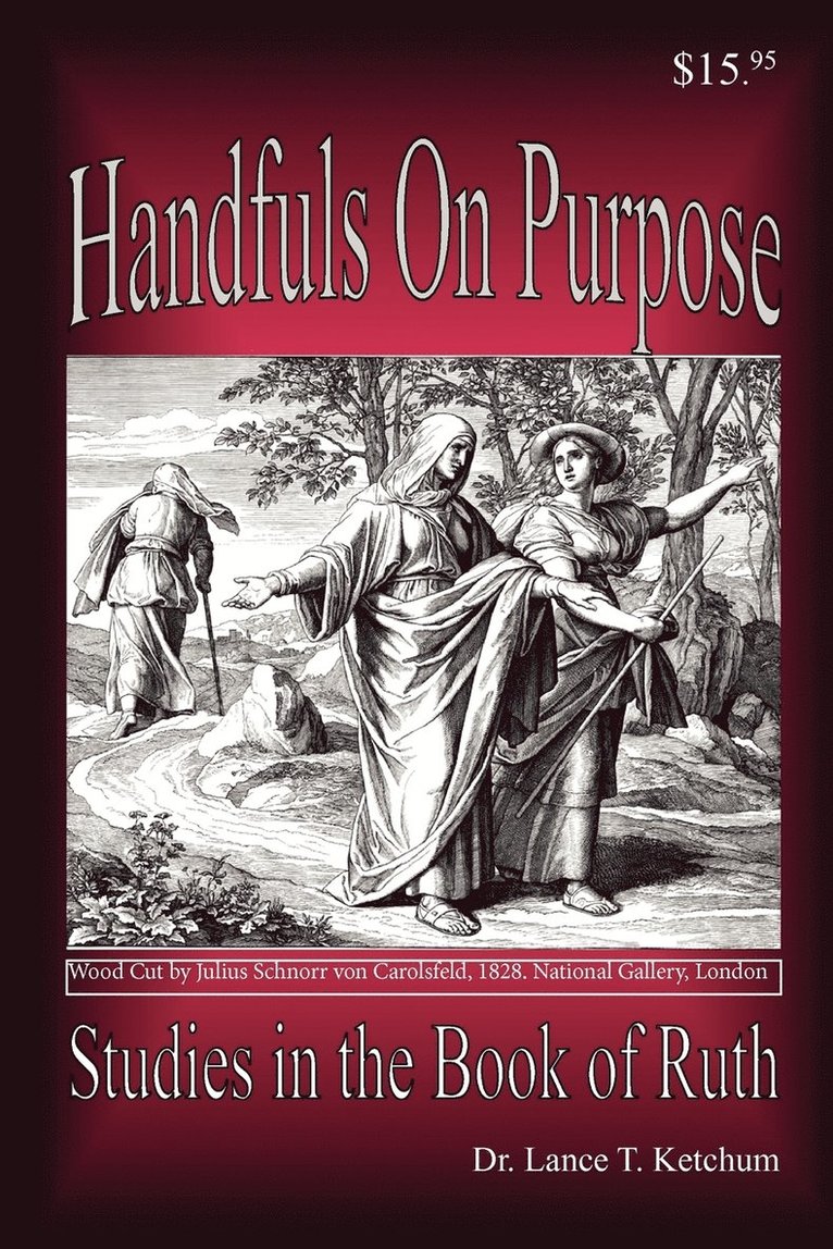 Handfuls on Purpose, Studies in the Book of Ruth 1