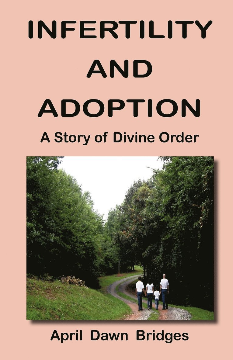 Infertility and Adoption, A Story of Divine Order 1