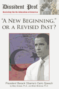 bokomslag 'A New Beginning,' or a Revised Past?: Barack Obama's Cairo Speech