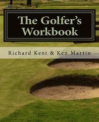 bokomslag The Golfer's Workbook: A Season of Golf and Reflection