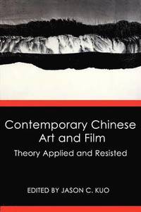bokomslag Contemporary Chinese Art and Film