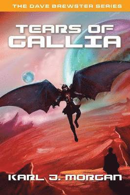 bokomslag Tears of Gallia- The Dave Brewster Series (Book 4)