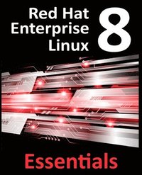 bokomslag Red Hat Enterprise Linux 8 Essentials