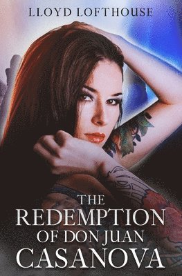 The Redemption of Don Juan Casanova