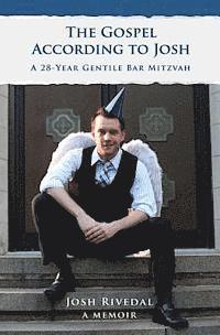 bokomslag The Gospel According to Josh: A 28-Year Gentile Bar Mitzvah