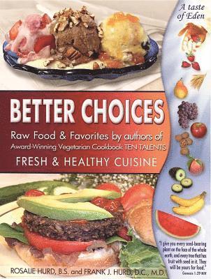 Rosalie Hurd - Better Choices: Fresh & Healthy Cuisine, Häftad