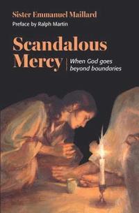 bokomslag Scandalous Mercy: When God Goes Beyond the Boundaries