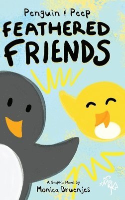Monica Bruenjes - Penguin & Peep, Inbunden