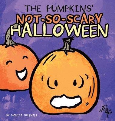 bokomslag The Pumpkins' Not-So-Scary Halloween