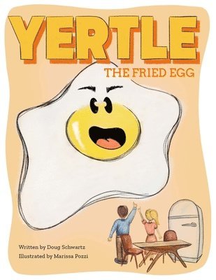 Yertle, the Fried Egg 1