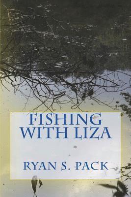 Fishing With Liza 1