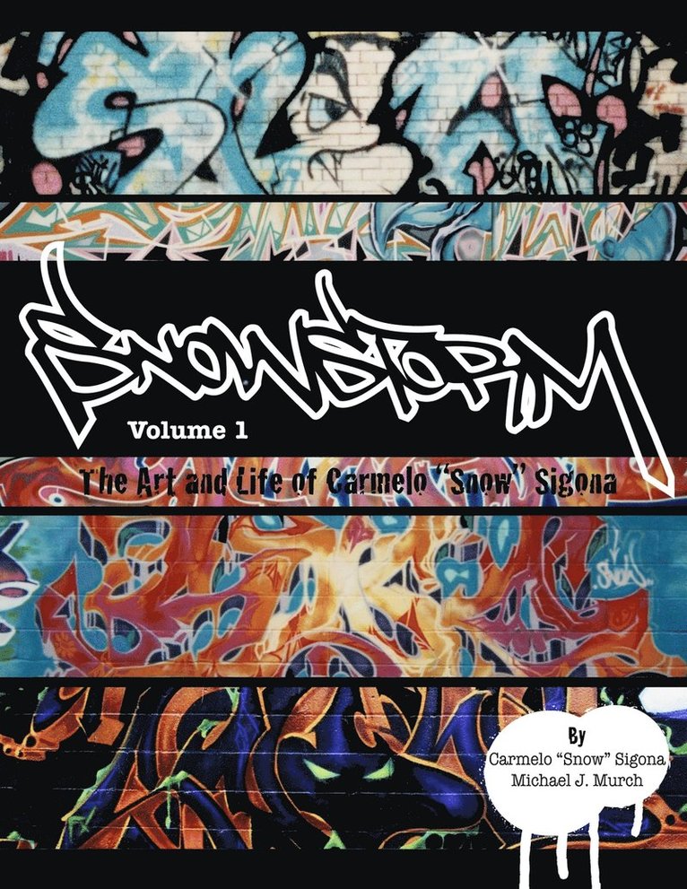 Michael J Murch, Carmelo Snow Sigona, Michael J. Murch, Carmelo "Snow" Sigona - Snowstorm, Häftad