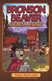 bokomslag Bronson Beaver Builds a Robot