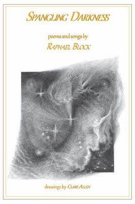 Raphael Block - Spangling Darkness, Häftad