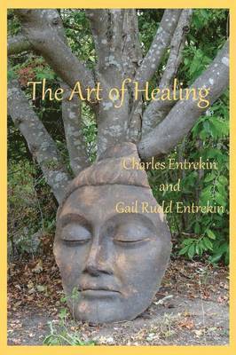 Charles Entrekin, Gail Rudd Entrekin - Art of Healing, Häftad