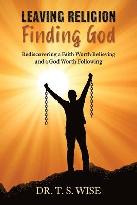 Leaving Religion Finding God 1