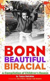 bokomslag Born Beautiful Biracial