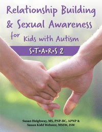 bokomslag Relationship Building and Sexual Awareness for Kids with Autism