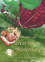 Nydia R. Kastre - Oliver & Friends' Great Grape Adventure, Inbunden