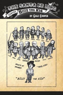 Santa Fe Ring Versus Billy The Kid 1
