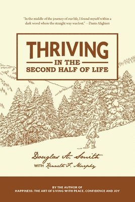 Douglas Smith - Thriving in the Second Half of Life, Häftad