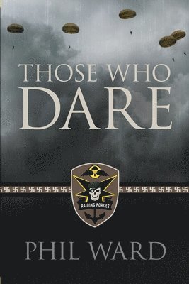 Phil Ward - Those Who Dare, Häftad