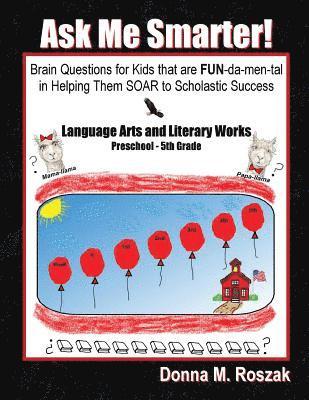 bokomslag Ask Me Smarter! Language Arts and Literary Works Preschool - 5th Grade