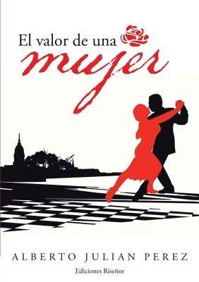 Alberto Julian Perez - Valor de Una Mujer, Häftad