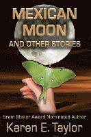 bokomslag Mexican Moon and Other Stories: A Short Story Collection