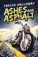 Ashes and Asphalt 1