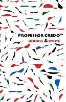 bokomslag Professor Credo(TM) Doodle & Write
