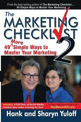 The Marketing Checklist 2: 49 More Simple Ways to Master Your Marketing 1