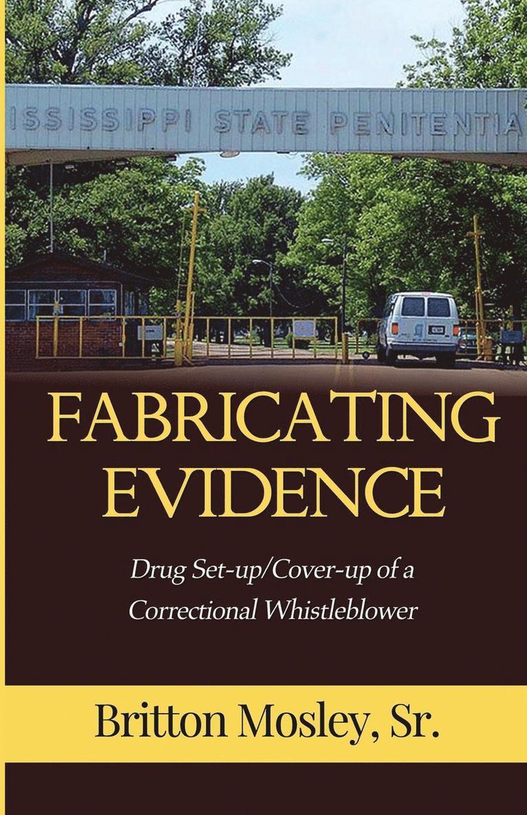 Fabricating Evidence 1