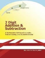 bokomslag 2 Digit Addition and Subtraction: A mathematics unit based on inquiry, problem solving, and student discourse