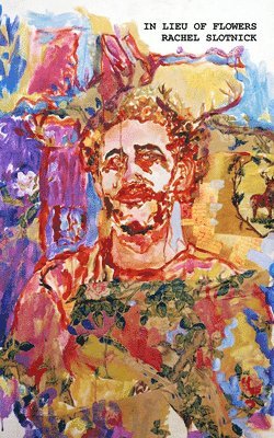 bokomslag In Lieu of Flowers (Illustrated)
