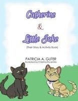 bokomslag Catherine & Little Jake: Their Story & Activity Book