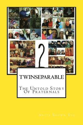 Twinseparable: The Untold Story Of Fraternals 1