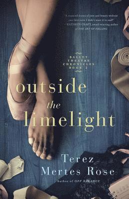 Terez Mertes Rose - Outside the Limelight, Häftad