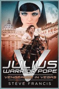 bokomslag Julius V Warrior Pope: Vengeance in Vegas