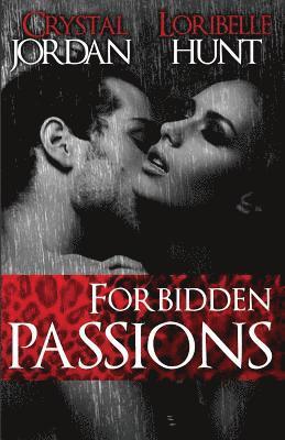 Loribelle Hunt, Crystal Jordan - Forbidden Passions, Volume 2, Häftad