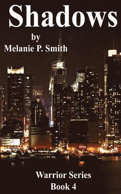 SHADOWS Warrior Series: Book 4