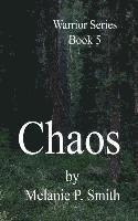 Melanie P. Smith - Chaos: Book 5, Häftad