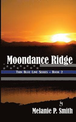 Moondance Ridge: Book 2 1