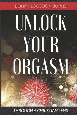 Unlock Your Orgasm