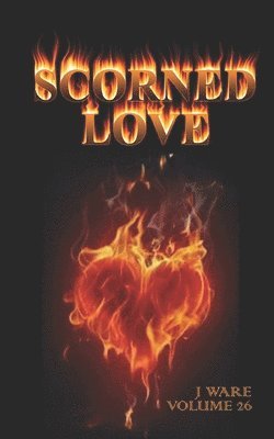 scorned love 1