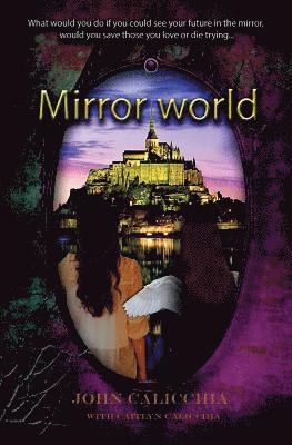 John Calicchia - Mirror World, Häftad