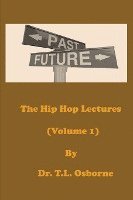 The Hip Hop Lectures (Volume 1) 1